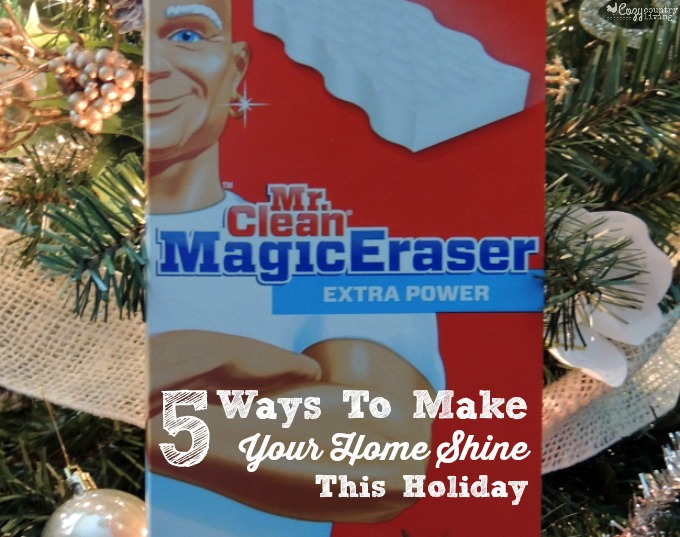 5 Ways To Make Your Home Shine This Holiday Magic Eraser