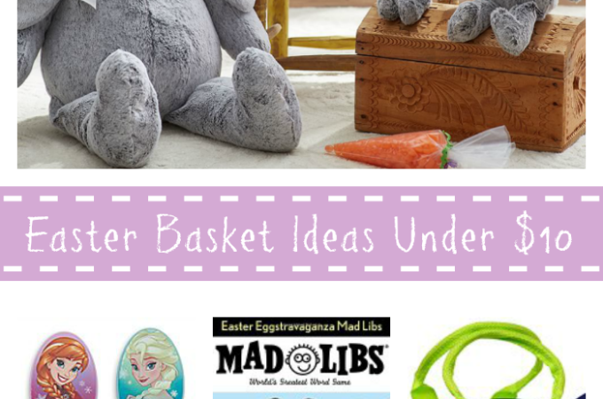 10 Fun Easter Basket Gift Ideas Under $10