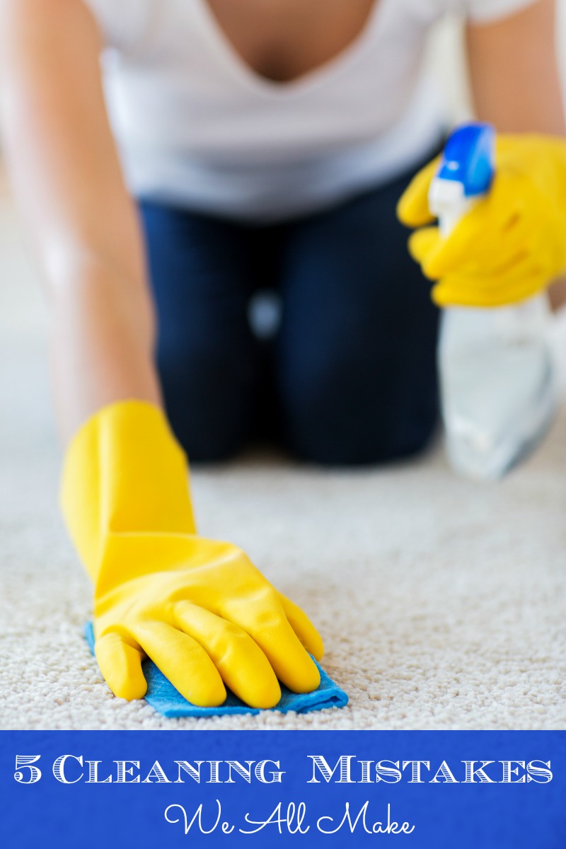 5 Cleaning Mistakes We All Make