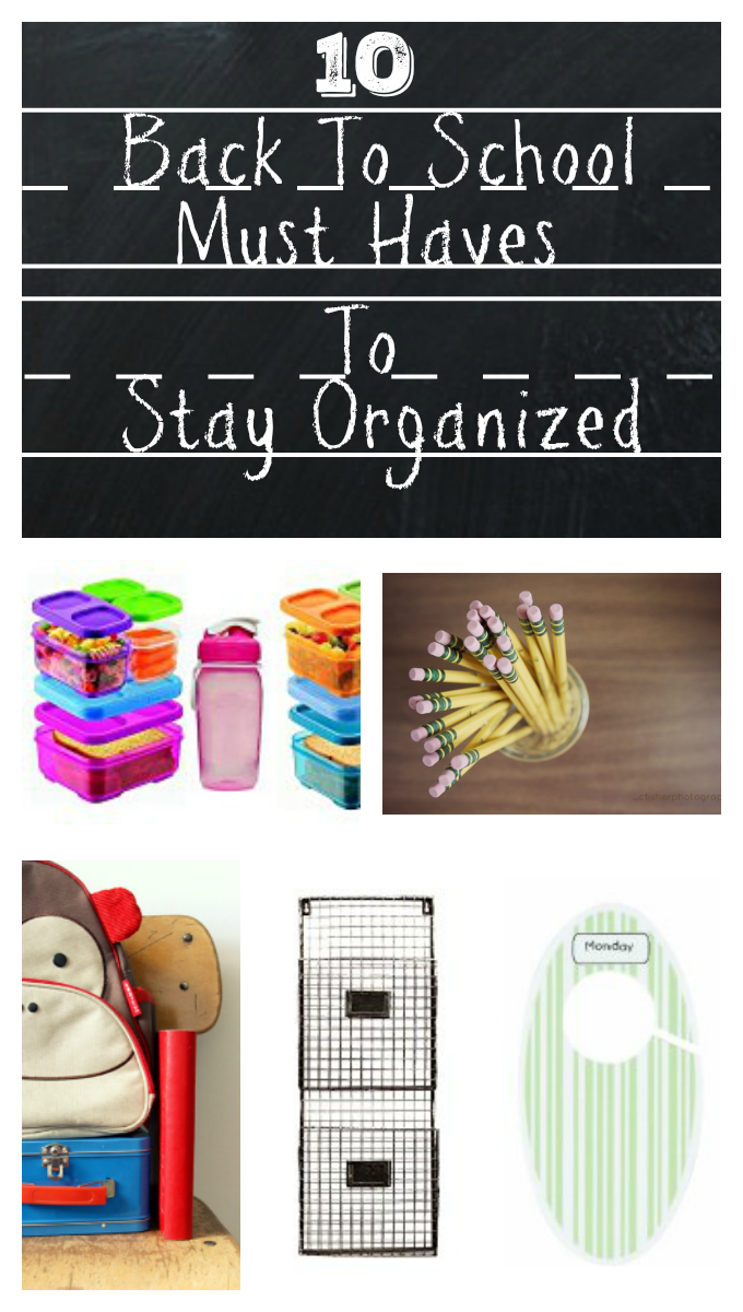 10 Back To School Must Haves To Stay Organized